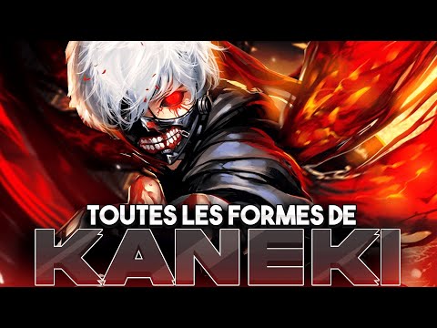 Quelles sont TOUTES les FORMES de KEN KANEKI (Tokyo Ghoul)