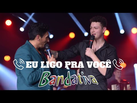BANDATIVA  - EU LIGO PRA VOCE