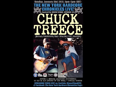 The NYHC Chronicles LIVE! Ep. #99 Chuck Treece (McRad / Underdog / Bad brains / Pro Skater)