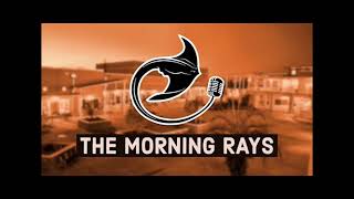 The Morning Rays - Monday, March 1, 2021