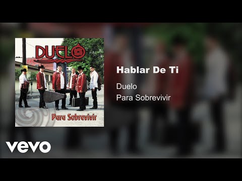 Duelo - Hablar De Ti (Audio)