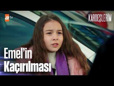 Emel'in Kaçırılması👧 | Kardeşlerim Özel Kolaj