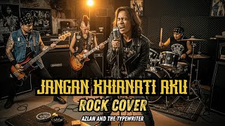 Download lagu JANGAN KHIANATI AKU - AZLAN AND THE TYPEWRITER | Classic Rock Cover by the Cover Zone ID mp3