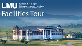 LMU College of Veterinary Medicine Facilities Tour