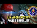 LIN WOOD BOMBSHELL INTERVIEW EXPOSES POLICE STATE