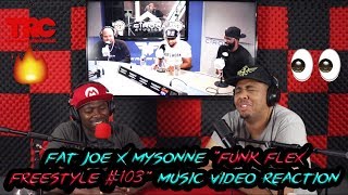 Mysonne &amp; Fat Joe Funkmaster Flex Freestyle #103 Reaction Video