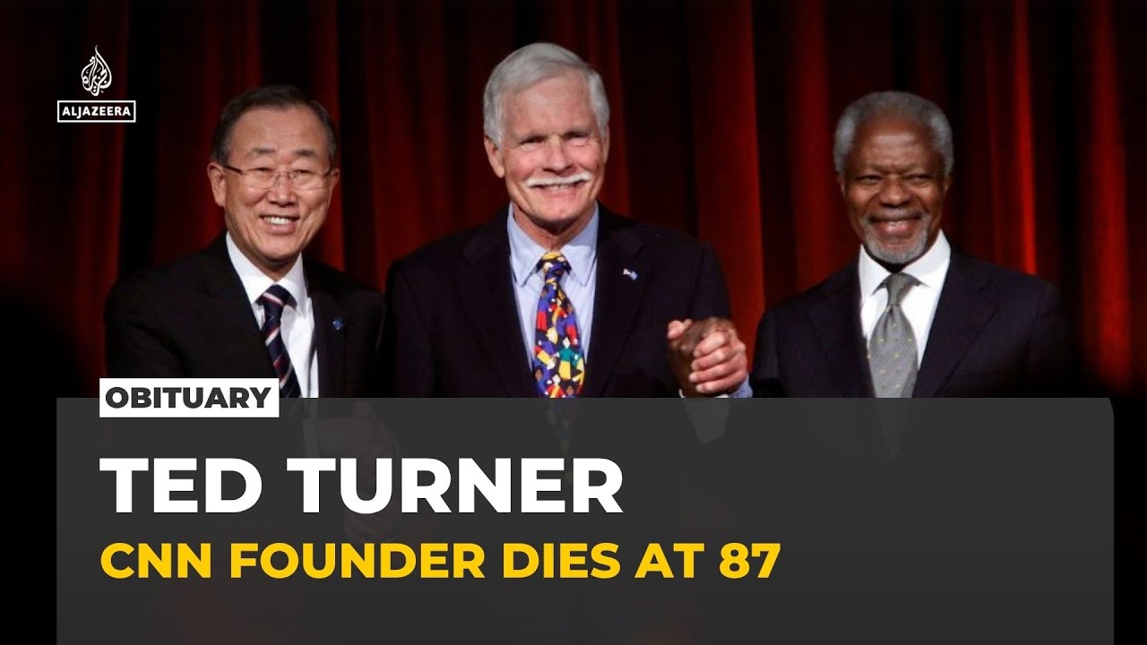 CNN founder Ted Turner dies aged 87, leaving global media legacy