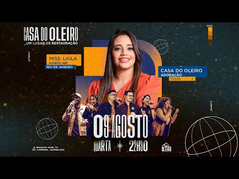 CASA DO OLEIRO - MISS. LAILA KAROLINE - CASA DO OLEIRO ADORAÇÃO -  09 DE AGOSTODE 2023 - 22H30