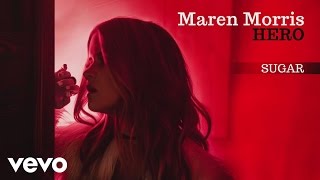 Video thumbnail of "Maren Morris - Sugar (Official Audio)"