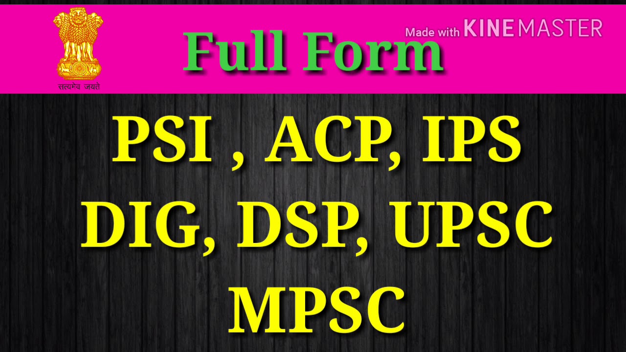 Watch video PSI, ACP, IPS, DIG ,DSP ,UPSC ,MPSC Full Forms Now PSI, ACP, IPS, DIG ,DSP ,UPSC ,MPSC Full Forms