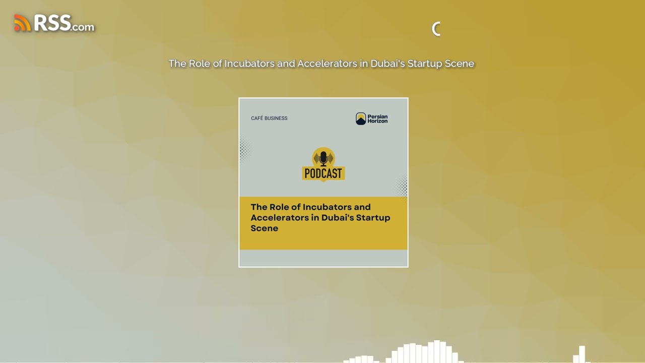 The Role of Incubators and Accelerators in Dubai’s Startup Scene