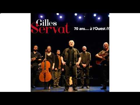 Gilles Servat - Me garje bout / L’hirondelle / La route de Kemper
