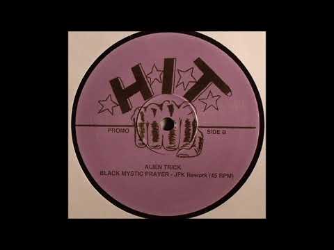 Alien Trick - Black Mystic Prayer (JFK Rework)