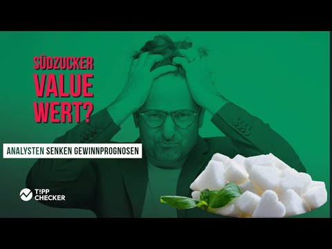 Die Aktie von Südzucker wird immer günstiger – ein Value-Aktie mit Risiken