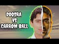 Doosra Vs Carrom Ball A Comprehensive Analysis
