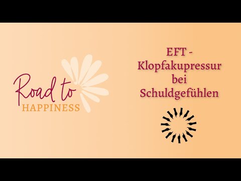 EFT/Klopfakupressur bei Schuldgefühlen