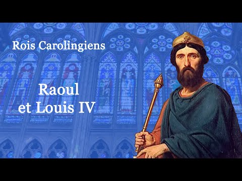 Rois de France : Raoul et Louis IV (26-60)
