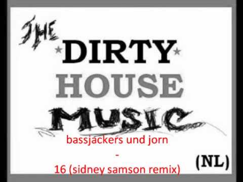 bassjackers und jorn - 16 (sidney samson remix)