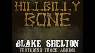 Blake shelton ft  Trace Atkins  Hillbilly bone