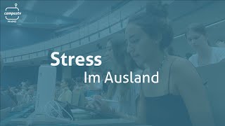 Stress im Ausland: Wie kann man als internationaler Student mit Stress umgehen?