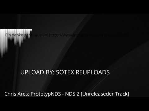 Chris Ares x PrototypNDS - NDS 2 (Unreleaseder Track)