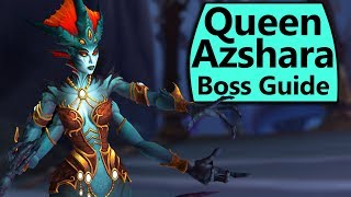 Queen Azshara Guide - Normal/Heroic Queen Azshara Eternal Palace Boss Guide