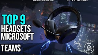 ✅ Top 9 Best Headsets for Microsoft Teams - 2024