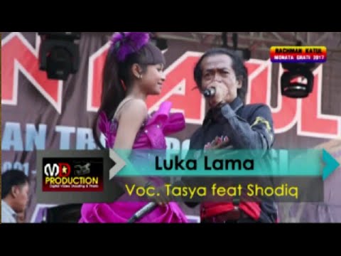 Tasya rosmala ft sodiq moanata _ LUKA LAMA DUET MESRA  MONATA LIVE TERBARU AGUSTUS 2017