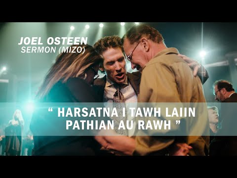Harsatna i tawh laiin Pathian au rawh.JOEL OSTEEN MIZO SERMON.