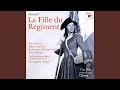 La Fille du Régiment: Ah! mes amis, quel jour de fête! - La camarade est amoureux!