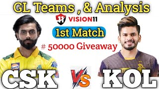 CSK vs KOL Dream 11 , CSK vs KOL Dream 11 Prediction , IPL 1st Match , Chennai vs Kolkata GL Teams