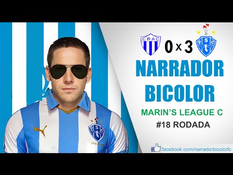 Narrador Bicolor - CRAC 0x3 Paysandu (Marin's League C - #18 Rodada)