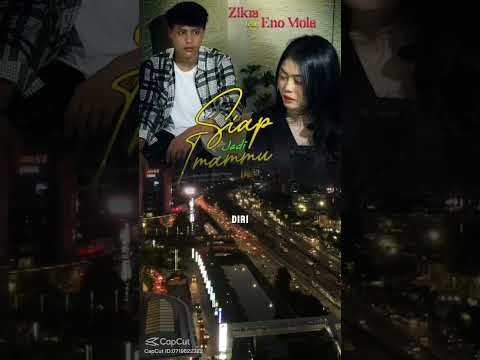 ZIKRA FEAT ENO VIOLA SIAP JADI IMAM MU || STORY WA || LIRIK