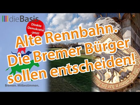 Bremens alte Rennbahn - Der Bürger soll entscheiden!