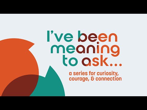 Week 5 - I've Been Meaning To Ask...What Do You Need? - 10.02.2022