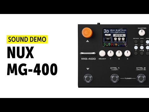 Nux MG-400 - Sound Demo (no talking)