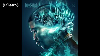 Dreamchasers 2 (Clean) - Meek Mill