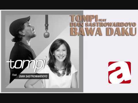 Tompi  Feat Dian Sastro - Bawa Daku