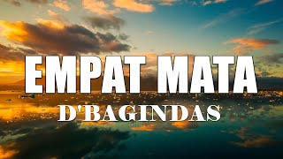 Download lagu d'Bagindas - Empat Mata || Lirik Lagu mp3