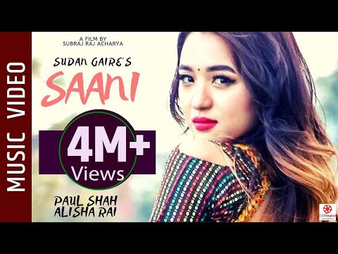 SAANI - New Nepali Song || Sudan Gaire Ft . Paul Shah, Alisha Rai || Latest Nepali Song