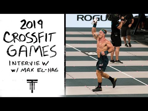 Reflecting on the 2019 CrossFit Games w/ Max El-Hag