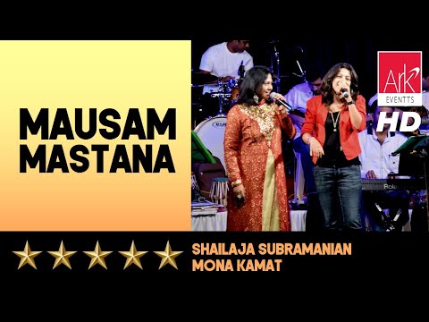 @ARKEventsindia - Mausam Mastana - Shailaja Subramanian & Mona Kamat