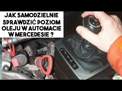 JAK SPRAWDZIĆ POZIOM OLEJU W AUTOMATYCZNEJ SKRZYNI BIEGÓW MERCEDES 5G TRONIC 722.6 ?