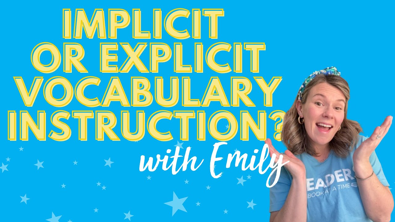 Implicit vs Explicit Vocabulary Instruction?