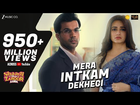 Mera Intkam Dekhegi | Shaadi Mein Zaroor Aana | Rajkummar R, Kriti K | Krishna Beuraa |Anand R Anand