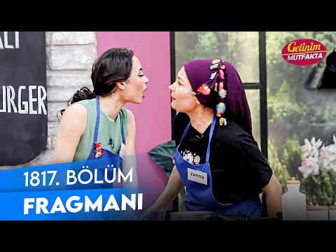 TV Programları Gelinim Mutfakta 1817. Bölüm Fragmanı Yayınlandı