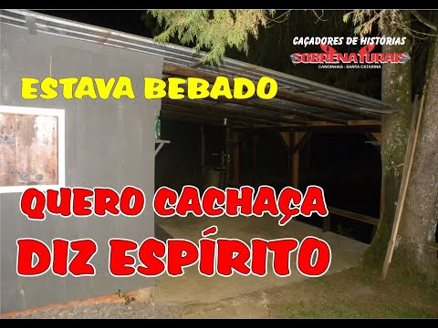 QUERO CACHAÇA DIZ ESPÍRITO ALCOÓLATRA NO RANCHO DE PESCA
