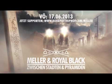 Meller & Royal Black - Zwischen Städten & Pyramiden - Snippet - 17.06.2013
