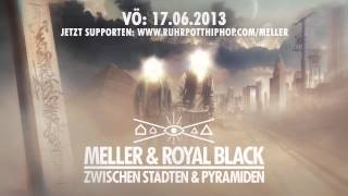 Meller & Royal Black - Zwischen Städten & Pyramiden - Snippet - 17.06.2013