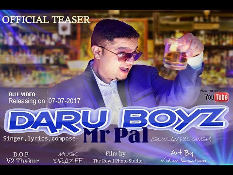 Daru Boyz  - Official Teaser | Mr Pal | Gunjan Pal Singh